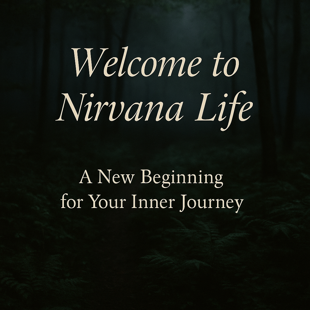 Welcome to Nirvana Life : A New Beginning for Your Inner Journey ChatGPT Image Nov 19 2025 04 11 52 PM